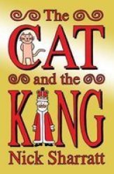 The Cat And The King Hardcover
