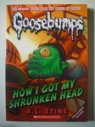 Goosebumps - Stine - How I Got My Shrunken Head