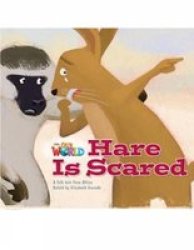 Our World Readers: Hare Is Scared - British English Pamphlet