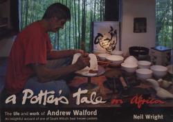 A Potter's Tale In Africa: The Life And Works Of Andrew Walford Rare Out Of Print New