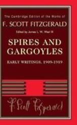 Spires And Gargoyles - Early Writings 1909-1919 Hardcover