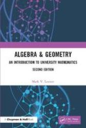 Algebra & Geometry - An Introduction To University Mathematics Paperback 2 New Edition