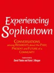 Experiencing Sophiatown - Conversations Among Residents About The Past Present And Future Of A Community paperback