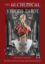 The Alchemical Visions Tarot - Arthur Taussig Paperback