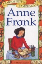 Anne Frank Famous People, Famous Lives