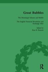 Great Bubbles Vol 2 - Reactions To The South Sea Bubble The Mississippi Scheme And The Tulip Mania Affair Hardcover