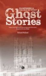 Hampshire & The Isle Of Wight Ghost Stories Paperback