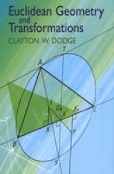 Euclidean Geometry And Transformations Paperback