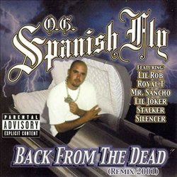 O.g Spanish Fly Back From The Dead Explicit