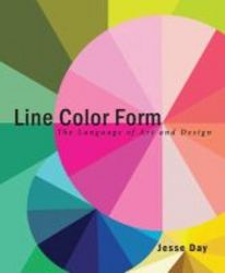 Line Color Form - The Language Of Art And Design paperback