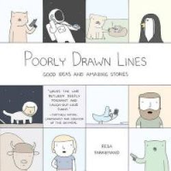 Poorly Drawn Lines - Good Ideas And Amazing Stories Paperback