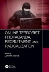 Online Terrorist Propaganda Recruitment And Radicalization Hardcover