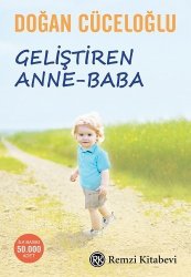 Gelistiren Anne - Baba: "anne-baba Olmak Ocuklarimiza Verebilecegimiz En Buyuk Armagandir..." Turkish Edition