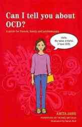 Can I Tell You About Ocd? - A Guide For Friends Family And Professionals paperback