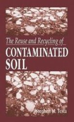 Reuse and Recycling of Contaminated Soil