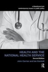 Health And The National Health Service Paperback 2ND New Edition