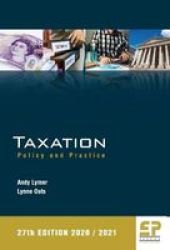 Taxation:policy And Practice 2020 21 - 27TH Edition 27 Paperback 27TH New Edition