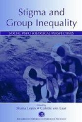 Stigma and group inequality - social psychological perspectives
