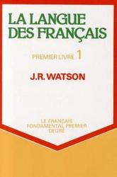 La Langue Des Francais: Premier Livre Bk. 1 French and English Edition
