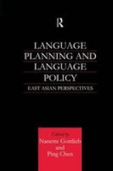Language Planning And Language Policy - East Asian Perspectives Paperback