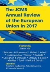 The Jcms Annual Review Of The European Union In 2017 Paperback