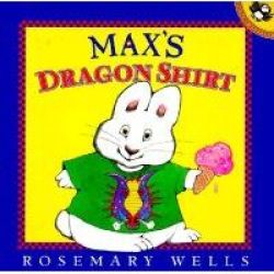 Max& 39 S Dragon Shirt - Max & Ruby Paperback 1ST Puffin Pied Piper Ed