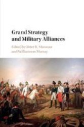 Grand Strategy And Military Alliances Paperback