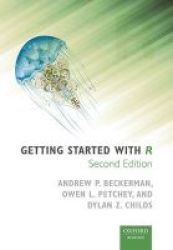 Getting Started With R - An Introduction For Biologists Hardcover 2nd Revised Edition