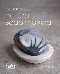 The Rain Book Of Natural Soap Making paperback