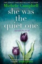 She Was The Quiet One Paperback