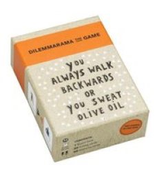 Dilemmarama The Game - You Always Walk Backwards Or You Sweat Olive Oil Cards