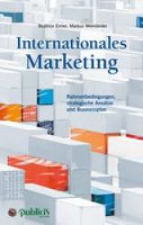 Internationales Marketing - Rahmenbedingungen Strategische Ansatze Und Businessplan German Hardcover