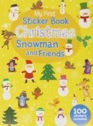 My First Christmas Sticker Book - Snowman And Friends Novelty Book