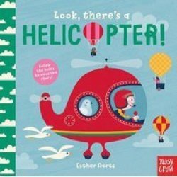 Look There& 39 S A Helicopter Board Book