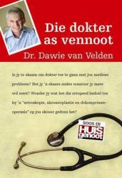 Dokter As Vennoot - Dawie Van Velden Paperback