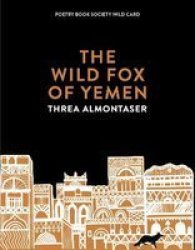 The Wild Fox Of Yemen Paperback