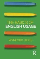 The Basics Of English Usage Hardcover
