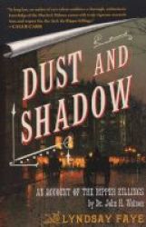 Dust And Shadow Paperback