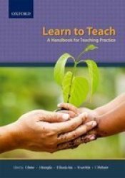 Learn To Teach: A Handbook For Teaching Practice
