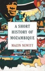 A Short History Of Mozambique Paperback
