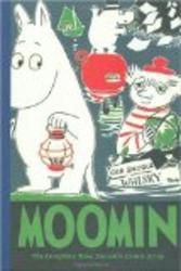 Moomin: The Complete Tove Jansson Comic Strip - Book Three Bk. 3
