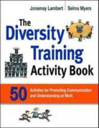 The Diversity Training Activity Book - 50 Activities For Promoting Communication And Understanding At Work Paperback Special Ed.