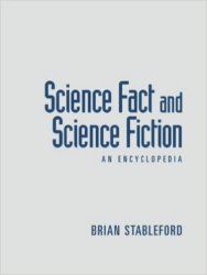 Science Fact And Science Fiction - An Encyclopedia