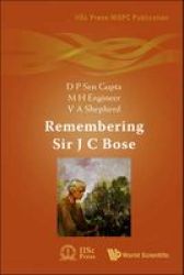 Remembering Sir J C Bose by D. P. Gupta