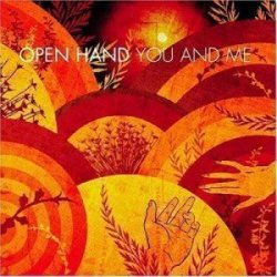 Open Hand You And Me