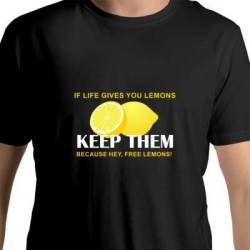 If Life Gives You Lemons T-Shirt