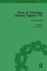 Lives Of Victorian Literary Figures Part Vii Volume 3 - Joseph Conrad Henry Rider Haggard And Rudyard Kipling By Their Contemporaries Hardcover