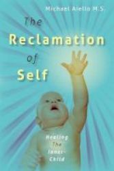 The Reclamation Of Self