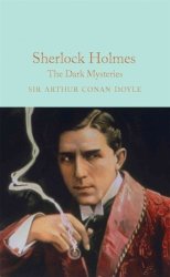 Sherlock Holmes: The Dark Mysteries Hardback Sir Arthur Conan Doyle