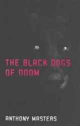 The Black Dogs of Doom